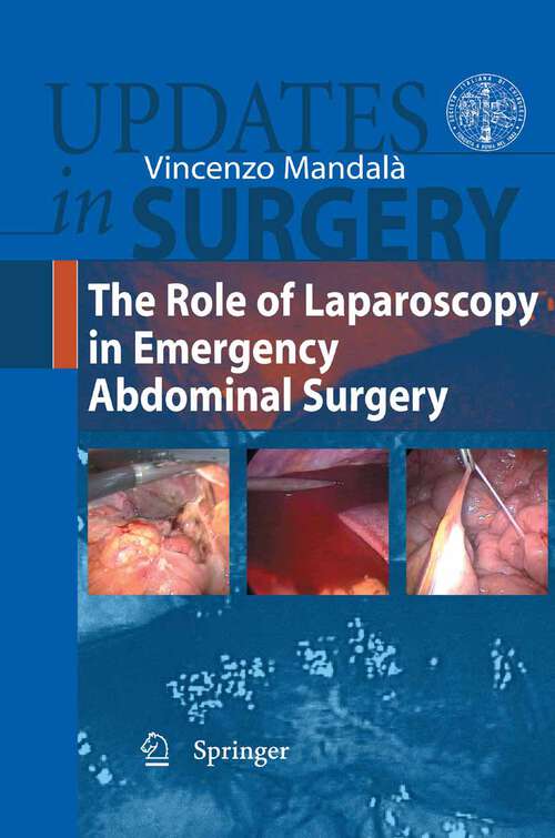 Book cover of The Role of Laparoscopy in  Emergency Abdominal Surgery