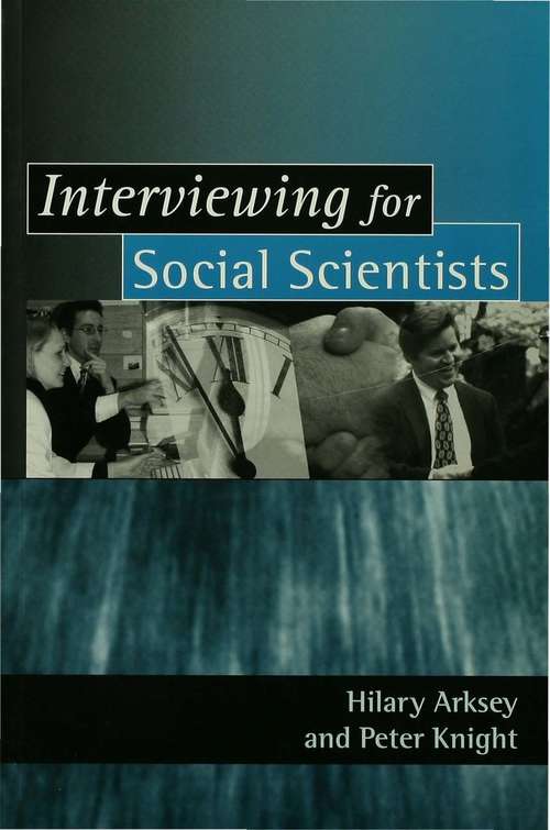 Book cover of Interviewing for Social Scientists: An Introductory Resource with Examples