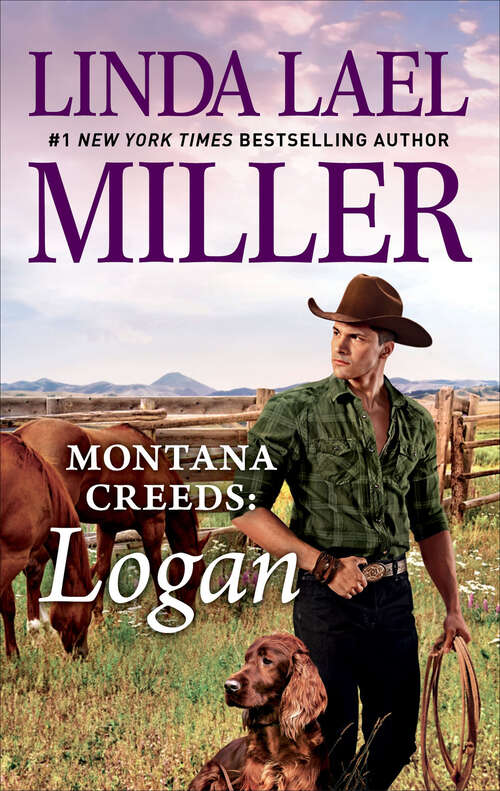 Book cover of Montana Creeds: Montana Creeds: Logan Montana Creeds: Dylan Montana Creeds: Tyler (Original) (The Montana Creeds #1)