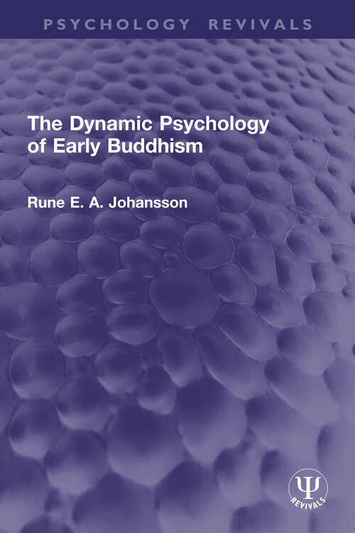 Book cover of The Dynamic Psychology of Early Buddhism (1) (Psychology Revivals)