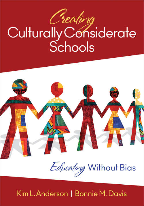 Creating Culturally Considerate Schools: Educating Without Bias