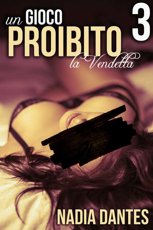 Book cover of La Vendetta: Un Gioco Proibito #3