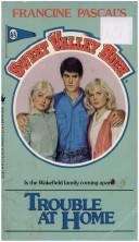 Book cover of Trouble At Home (Sweet Valley High #65)