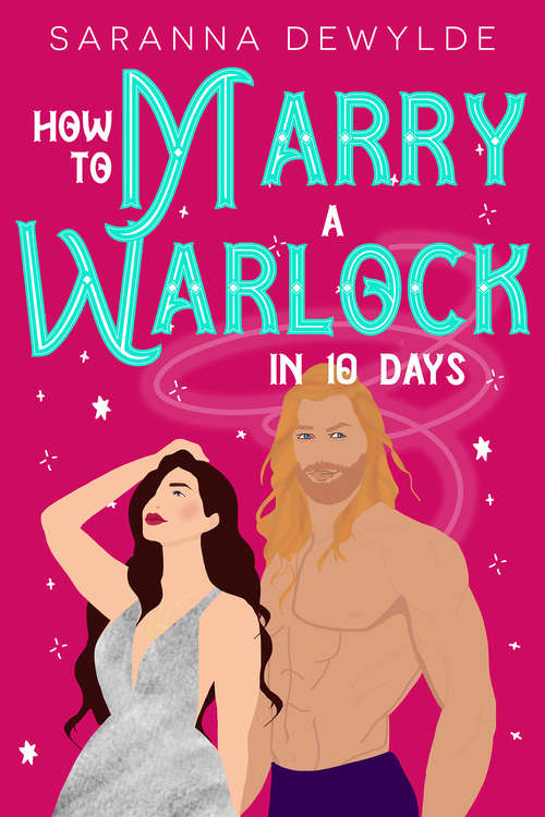 Book cover of How to Marry a Warlock in 10 Days (10 Days #2)