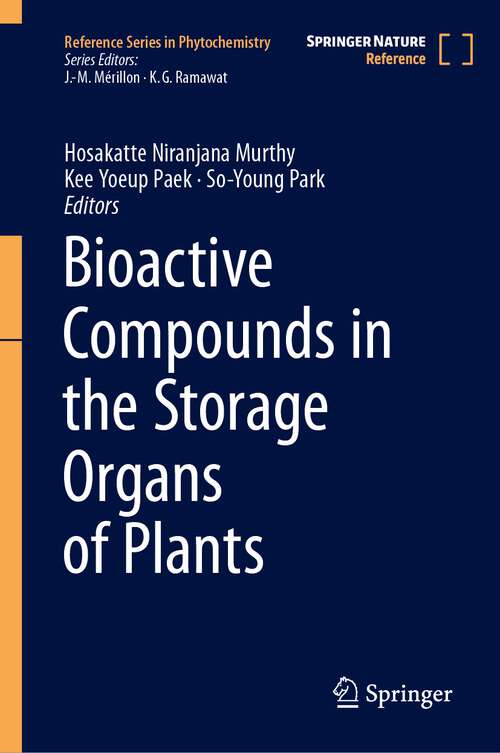 Book cover of Bioactive Compounds in the Storage Organs of Plants (2024) (Reference Series in Phytochemistry)