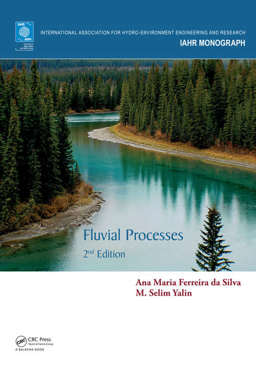 Fluvial Processes: 2nd Edition (IAHR Monographs)