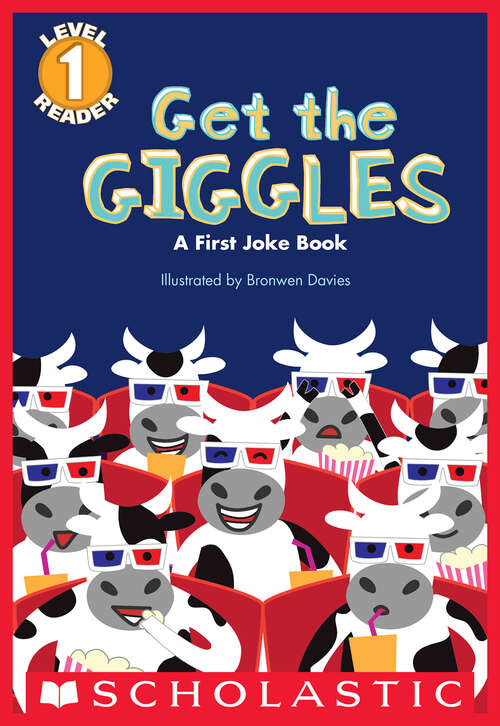 Book cover of Get the Giggles: A First Joke Book (Scholastic Reader, Level 1)