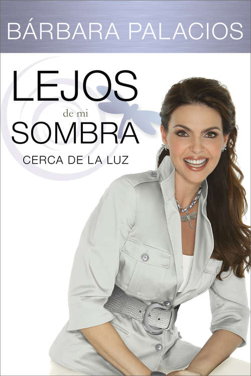 Book cover of Lejos de mi sombra: Cerca de la luz