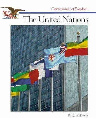 Book cover of The United Nations (Cornerstones of Freedom)