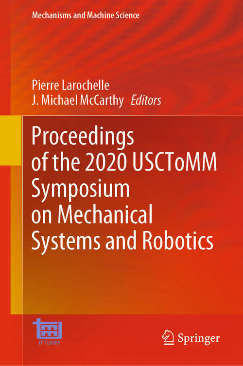 Proceedings of the 2020 USCToMM Symposium on Mechanical Systems and Robotics (Mechanisms and Machine Science #83)