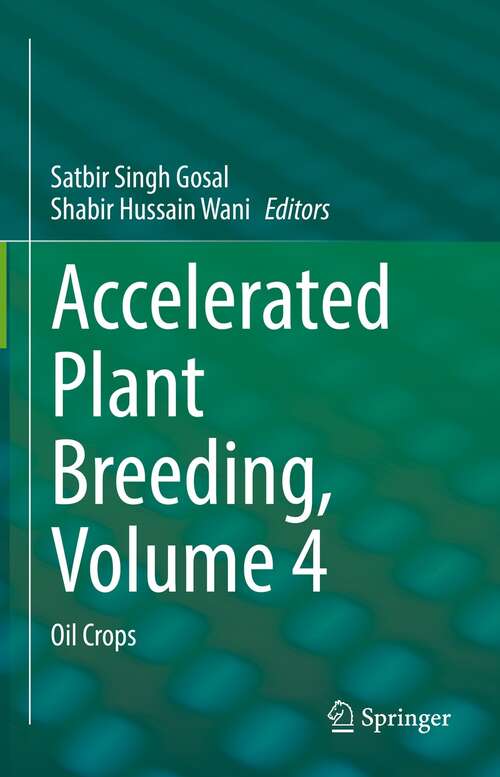 Accelerated Plant Breeding, Volume 4: Oil Crops