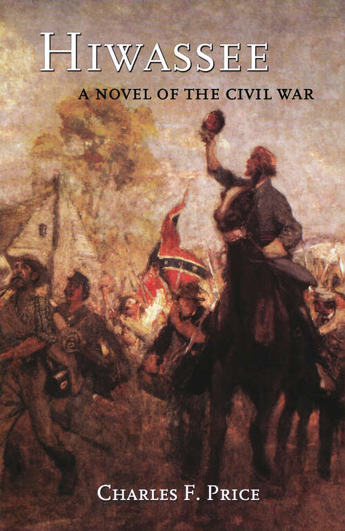 Book cover of Hiwassee: A Novel of the Civil War
