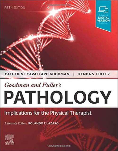 Book cover of Goodman and Fuller's Pathology: Implications for the Physical Therapist (Fifth Edition)