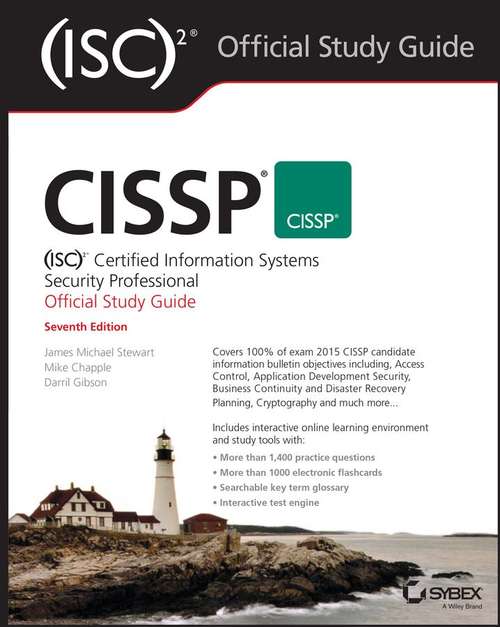 CISSP: Certified Information Systems Security Professional Study Guide (Sybex Serious Skills Ser.)