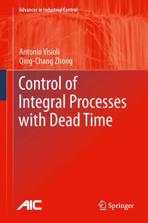 Book cover of Control of Integral Processes with Dead Time