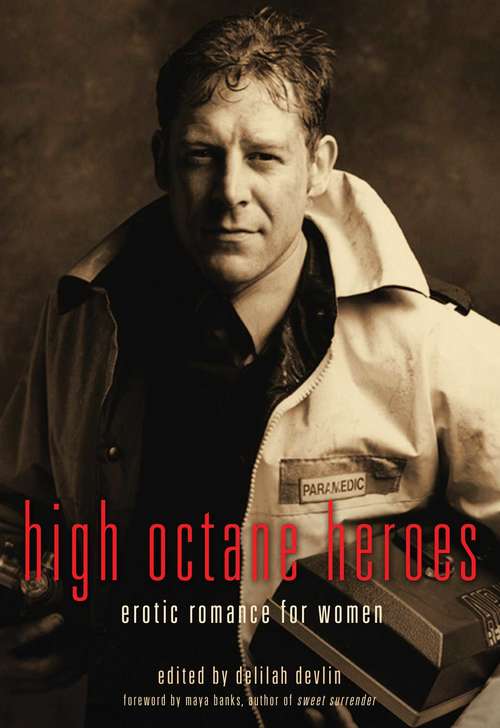 Book cover of High Octane Heroes: Erotic Romance for Women