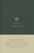 Daily Strength: A Devotional For Men