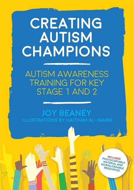 Creating Autism Champions: Autism Awareness Training for Key Stage 1 and 2