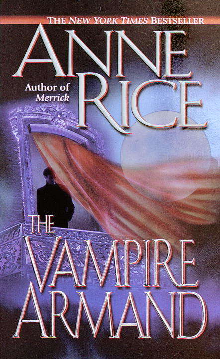 Book cover of The Vampire Armand (The Vampire Chronicles #6)