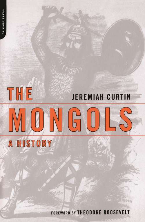 Book cover of The Mongols: A History
