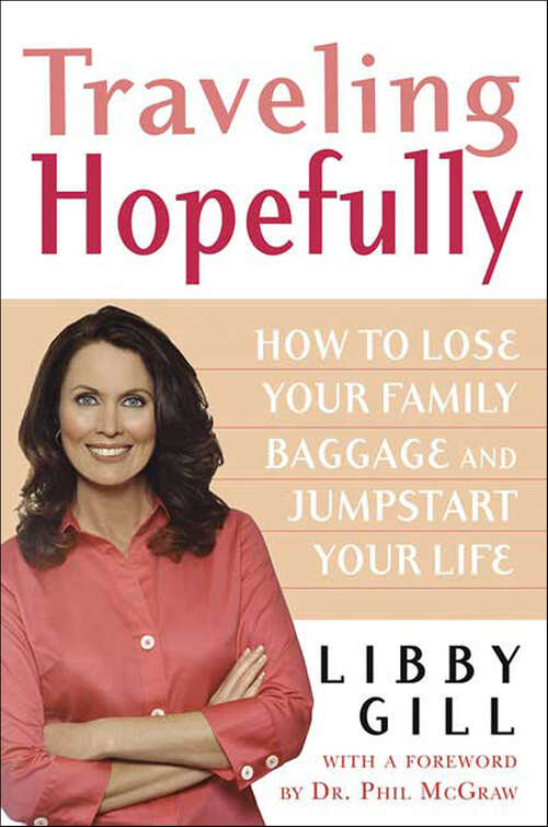 Book cover of Traveling Hopefully: How to Lose Your Family Baggage and Jumpstart Your Life