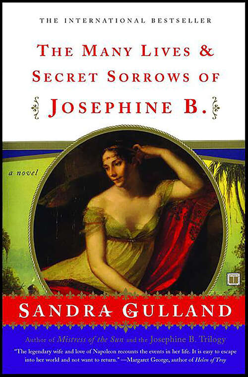 Book cover of The Many Lives & Secret Sorrows of Josephine B.: A Novel (The\josephine B. Trilogy Ser.)