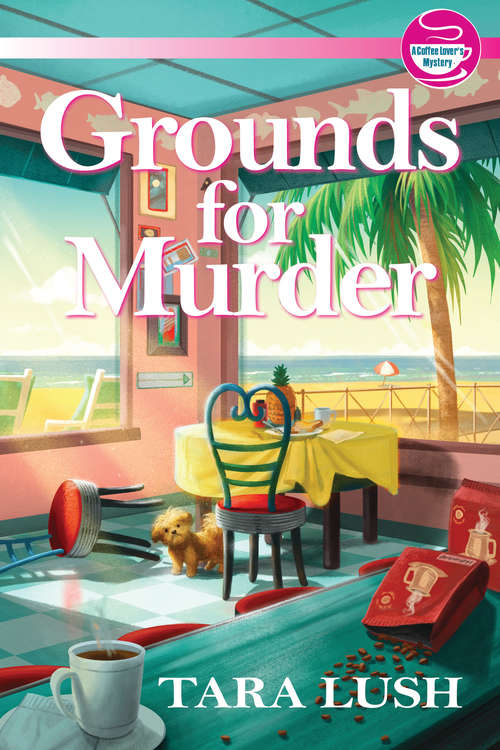 Book cover of Grounds for Murder (A Coffee Lover's Mystery #1)