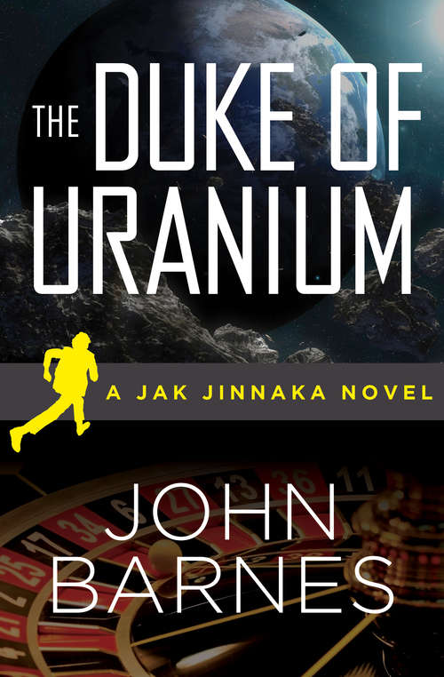 The Duke of Uranium (Jak Jinnaka #1)