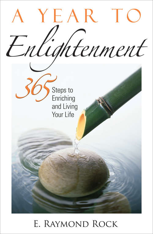 Book cover of A Year to Enlightenment: 365 Steps to Enriching and Living Your Life