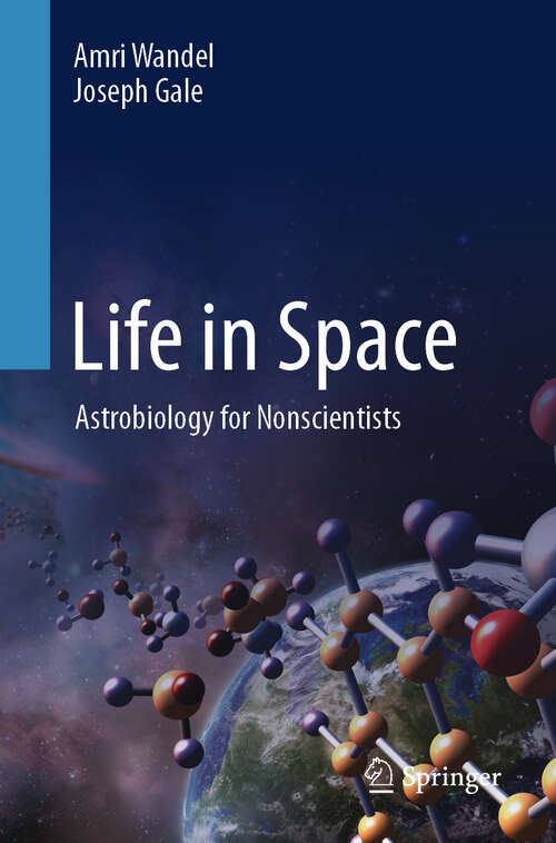 Book cover of Life in Space: Astrobiology for Nonscientists