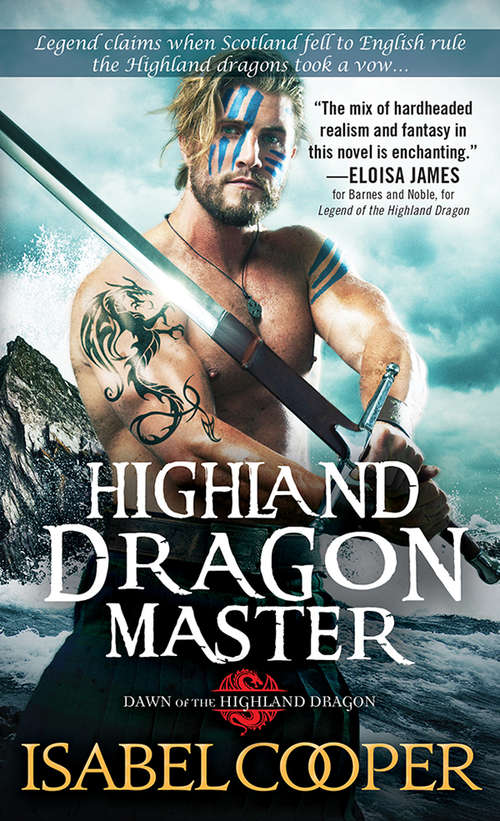 Book cover of Highland Dragon Master (Dawn Of The Highland Dragon Ser. #3)