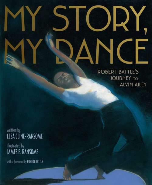 My Story, My Dance: Robert Battle's Journey To Ailey