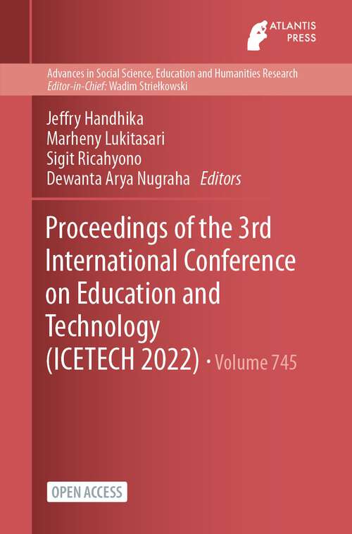 Book cover of Proceedings of the 3rd International Conference on Education and Technology (1st ed. 2023) (Advances in Social Science, Education and Humanities Research #745)
