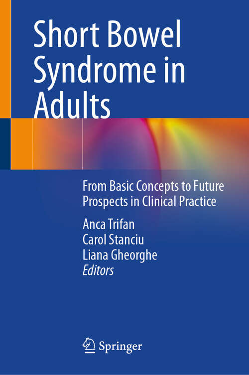 Book cover of Short Bowel Syndrome in Adults: From Basic Concepts to Future Prospects in Clinical Practice