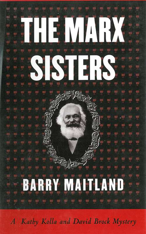 Book cover of The Marx Sisters: A Kathy Kolla and David Brock Mystery (Brock And Kolla Ser.: Bk. 1)