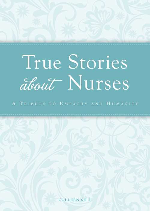 Book cover of True Stories about Nurses