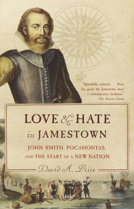 Book cover of Love and Hate in Jamestown: John Smith, Pocahontas, and the Start of a New Nation