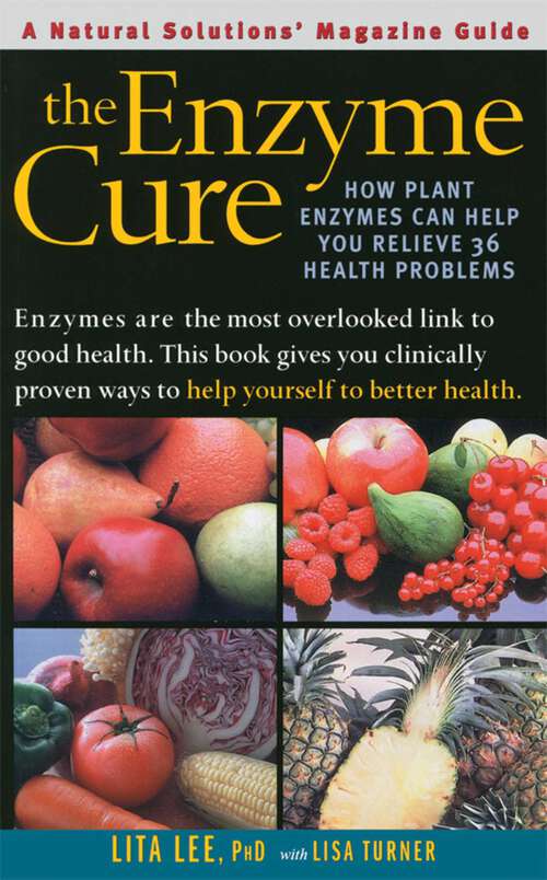 Book cover of The Enzyme Cure: How Plant Enzymes Can Help You Relieve 36 Health Problems