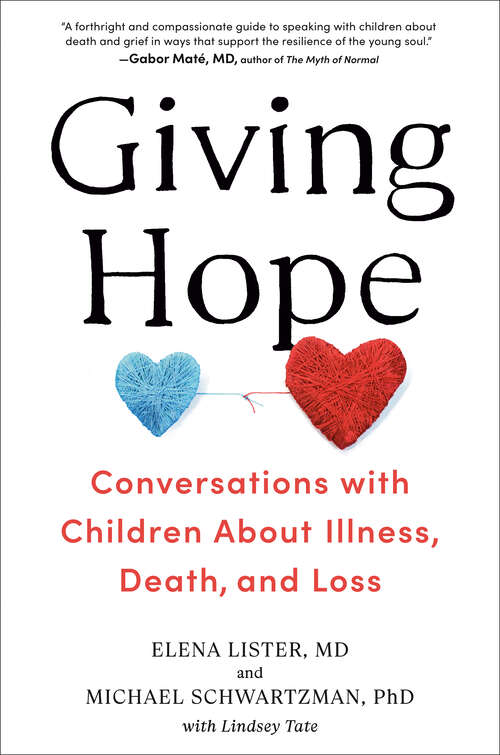 Book cover of Giving Hope: Conversations with Children About Illness, Death, and Loss