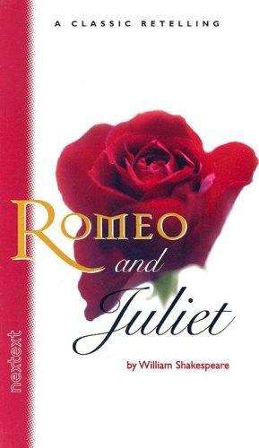 Romeo And Juliet: A Classic Retelling (Holt Mcdougal Library, High School Nextext Series)