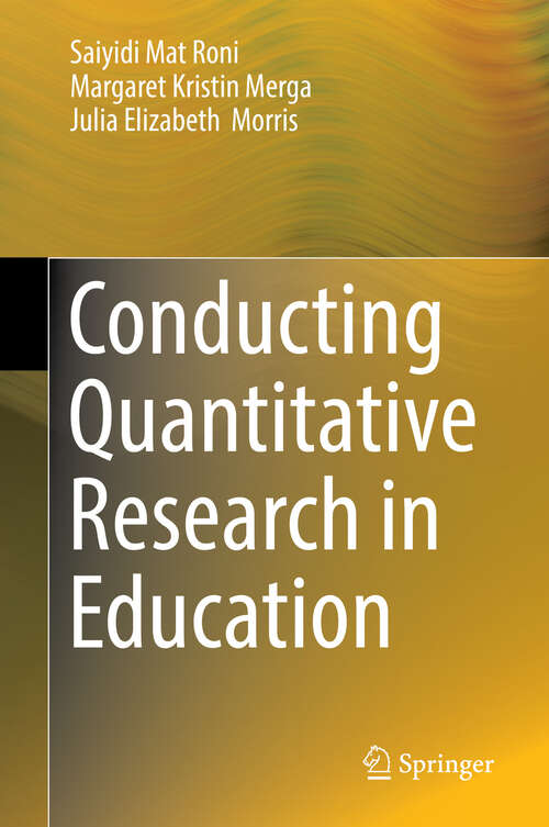 Book cover of Conducting Quantitative Research in Education (1st ed. 2020)