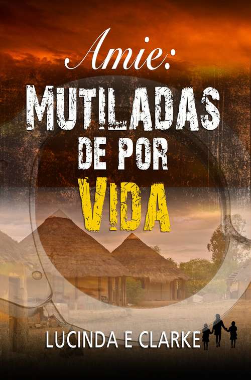 Book cover of Amie Mutiladas de por vida