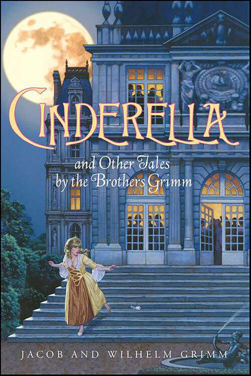 Book cover of Cinderella and Other Tales by the Brothers Grimm (Charming Classics)