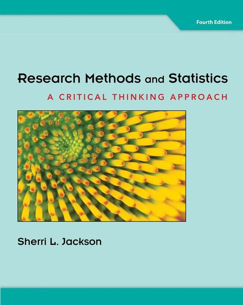 Book cover of Research Methods and Statistics : A Critical Thinking Approach,Fourth Edition