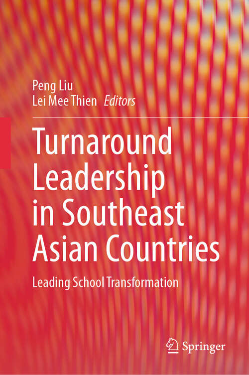 Book cover of Turnaround Leadership in Southeast Asian Countries: Leading School Transformation