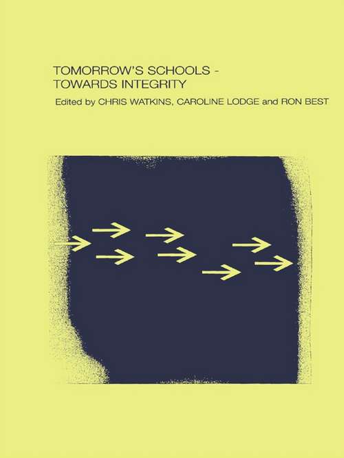 Tomorrow's Schools: Towards Integrity