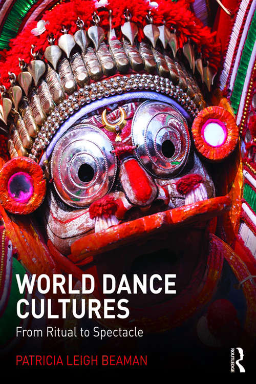 Book cover of World Dance Cultures: From Ritual to Spectacle