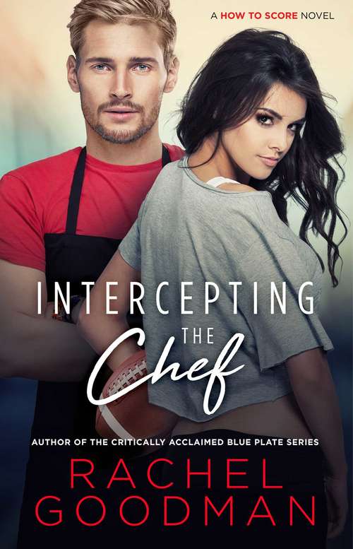 Intercepting the Chef (How to Score #1)