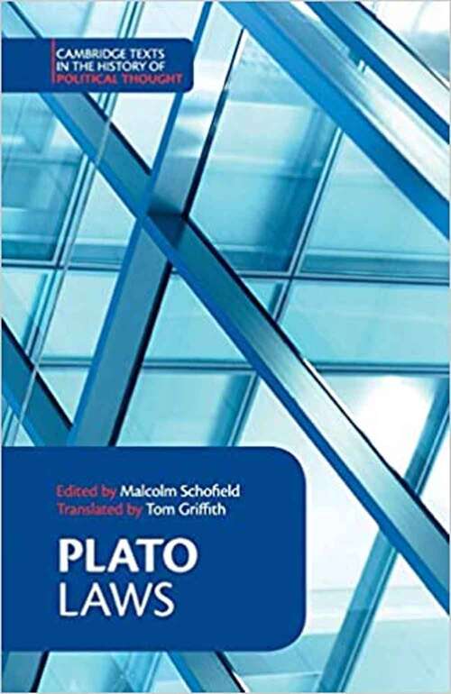 Plato: Laws (Cambridge Texts in the History of Political Thought)