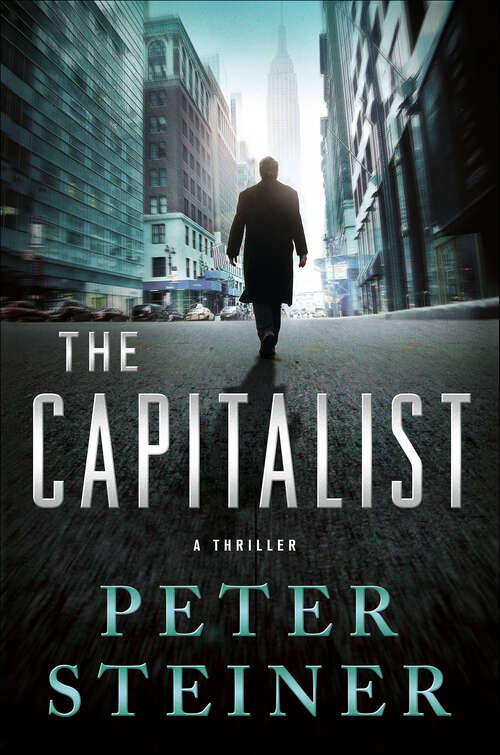 Book cover of The Capitalist: A Thriller (The Louis Morgon Thrillers)